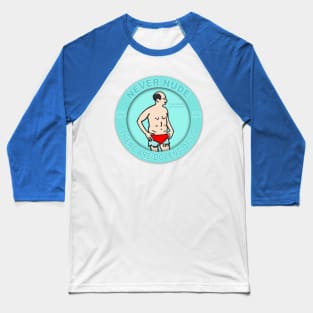 Never Nude Baseball T-Shirt